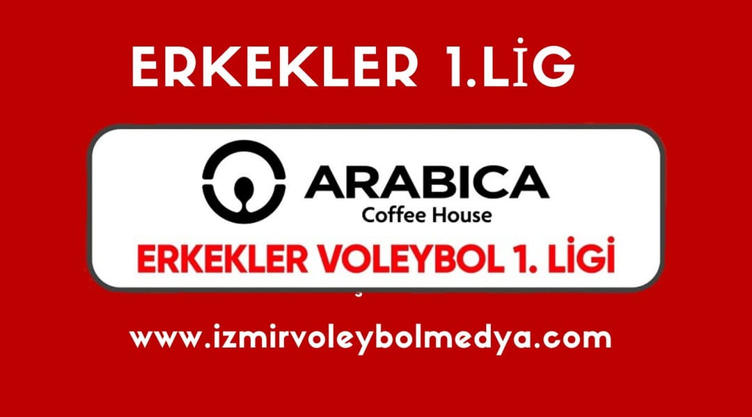 Arabica Coffee House Erkekler 1. Ligi'nde 4. Hafta Başlıyor